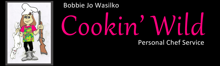 Cookin Wild withBobbie Jo Wasilko